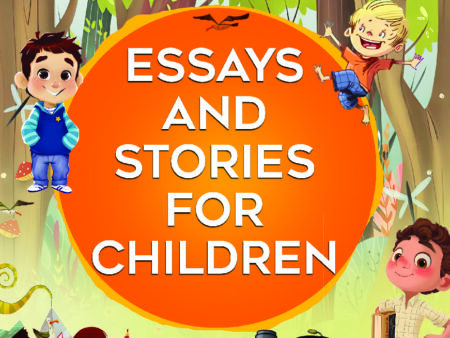 Essay & Stories for Children 1