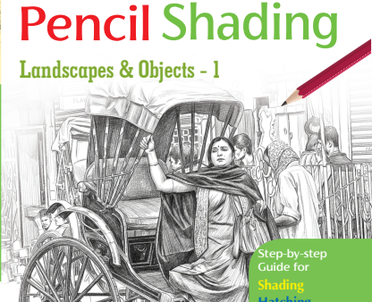 The Art of Pencil Shading: Landscapes & Objects - 1