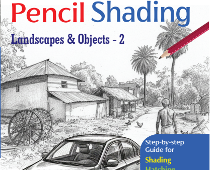 The Art of Pencil Shading: Landscapes & Objects - 2