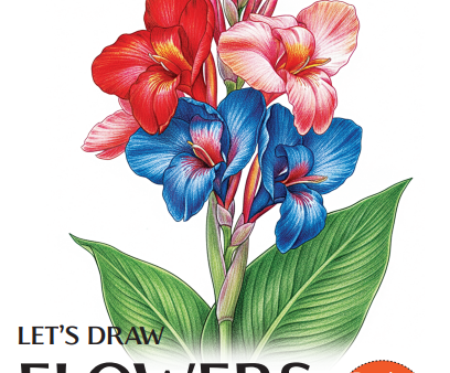 LET’S DRAW FLOWERS With COLOUR Pencils