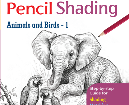 The Art of Pencil Shading: Animals and Birds - 1