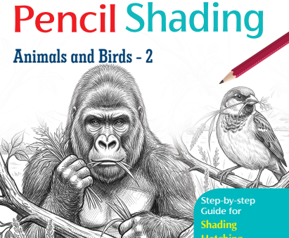 The Art of Pencil Shading: Animals and Birds - 2