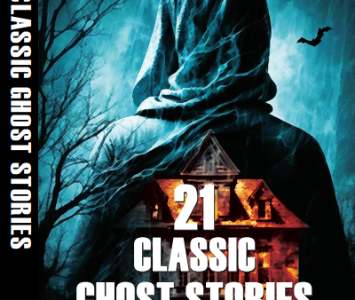 21 Classic Ghost Stories