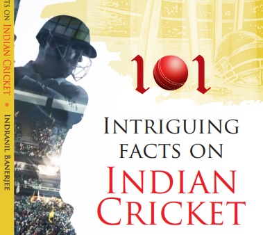 101 Intriguing Facts on Indian Cricket