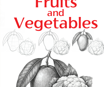 How to Draw Fruits and Vegetables
