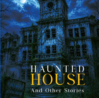 Haunted House and Other Stories